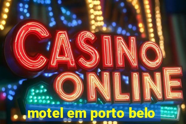 motel em porto belo